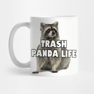 Trash Panda Life Mug